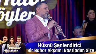 Hüsnü Şenlendirici - BİR BAHAR AKŞAMI