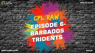CPL RAW EPISODE 6 | BARBADOS TRIDENTS | #CPL20 #CPLRaw #BarbadosTridents #CricketPlayedLouder
