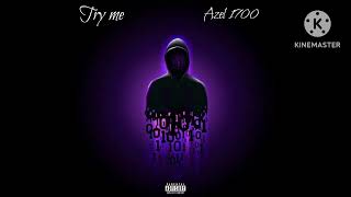 Azel 1700 - try me (official audio )