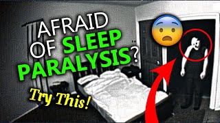 How to Stop Being Afraid of Sleep Paralysis Step by Step