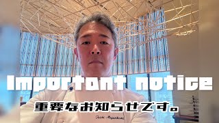 Important notice/重要なお知らせです。