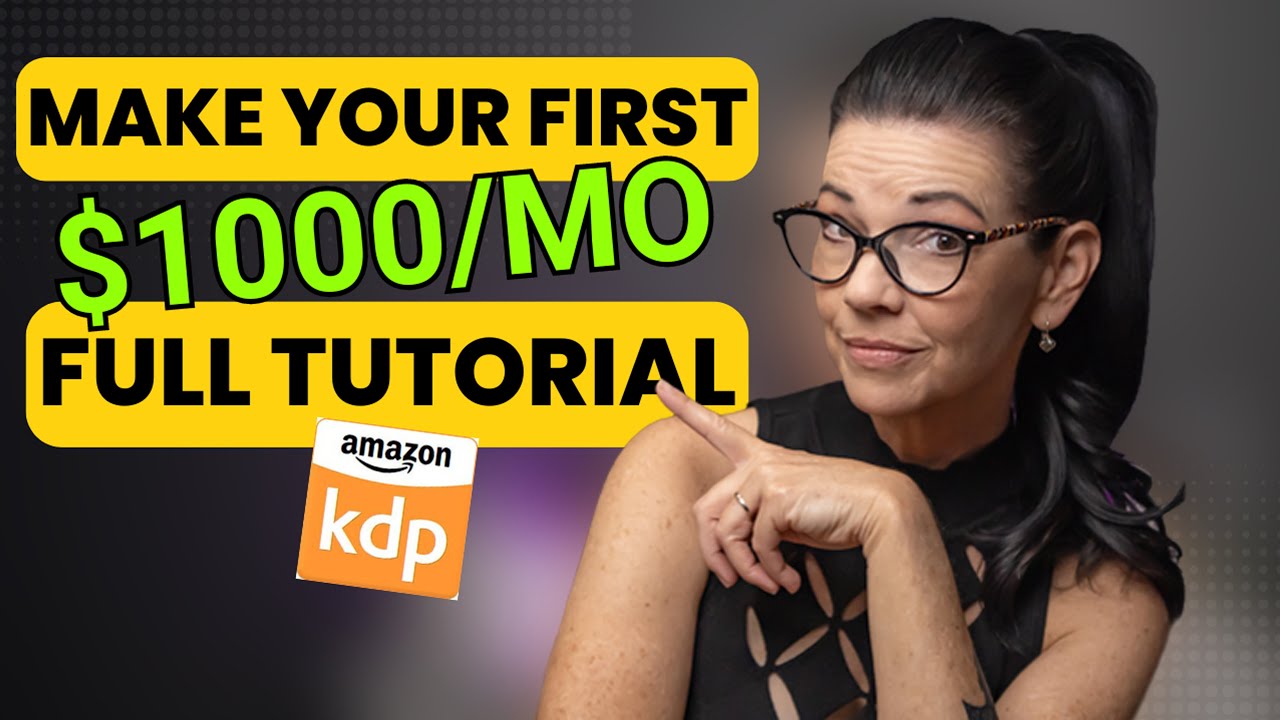 Complete Amazon Kdp Tutorial For Beginners Youtube