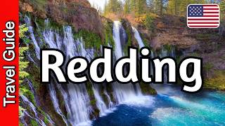Redding, California Travel Guide: 23 Must Visit Spots in Redding, CA