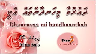 Dhauruvaa mi handhaanthah ekee  by Theel Dhivehi Karaoke lava track