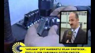 asilsan-çift hareketli silah-gelişim tv