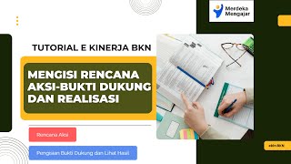 Baru!!!! Tutorial E Kinerja BKN Cara Mengisi Rencana Aksi Bukti Dukung Realisasi Lihat Hasil Kinerja