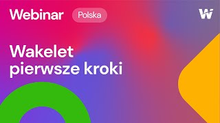 🇵🇱 Wakelet pierwsze kroki (Polish Community Webinar)