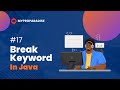 #17 Java - break statement | MyProParadise