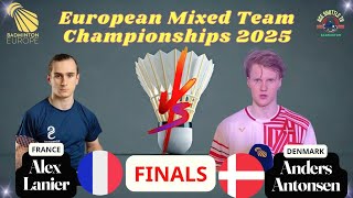 Anders Antonsen vs Alex Lanier | European Mixed Team Championships 2025 Final