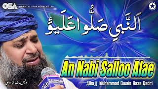 An Nabi Salloo Alae | Owais Raza Qadri | New Naat 2020 | official version | OSA Islamic