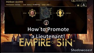 How to Assign a Lieutenant and Expand your Safehouses in Empire of Sin!