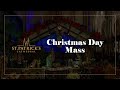 Christmas Day Mass - December 25th 2025