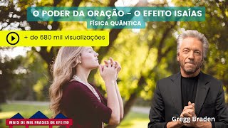 O PODER DA ORAÇÃO - O EFEITO ISAÍAS - FÍSICA QUÂNTICA