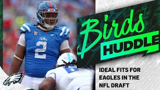Ideal fits for the Eagles in the NFL Draft | Birds Huddle