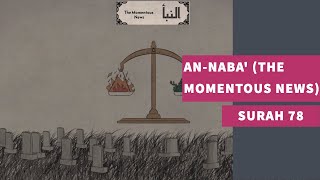 Surah 78: Surah An-Naba (The Momentous News) - سورة النبأ