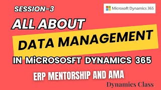 Session-3: Expert Session-Data Management in Dynamics 365 Finance and Operations(Reupload)