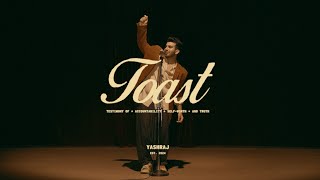 Yashraj - TOAST (Official Music Video)