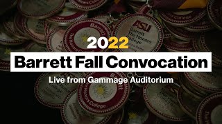 Barrett, The Honors College 2022 Fall Convocation Ceremony