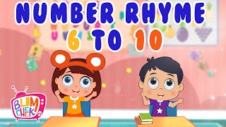 Numbers Rhyme | Numbers Song For Kids | Learn Counting 6-10 |Nursery Rhymes & Kids Songs|Bumcheek TV
