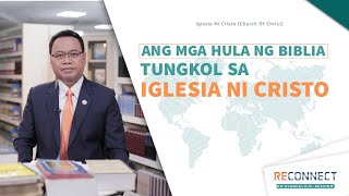 Ang Mga Hula ng Biblia Tungkol sa Iglesia Ni Cristo l RECONNECT