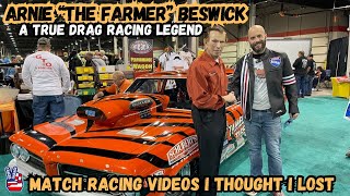 Arnie The Farmer Beswick, A True Legend in Drag Racing! Match Racing Videos I Thought I Lost #racing