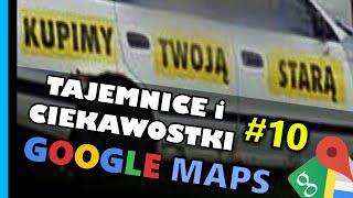 Google Maps - Tajemnice i Ciekawostki 10