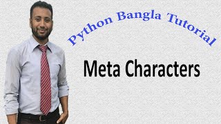 Python Bangla Tutorials 64 : Meta Characters