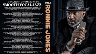 30 great Songs of Smooth Vocal Jazz - Ronnie Jones [Smooth Jazz]