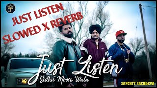 Just Listen | Sidhu Moose Wala | Slowed X Reverb | 2022 #sidhumoosewala #reverb #slowed #songs #lofi