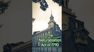 The Naturalization Act of 1790