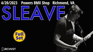 2023-04.20 Sleave @ Powers BMX Shop (Richmond, VA) | [FULL SET]