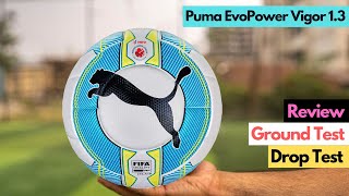 Best ISL Puma Match Football ? | Puma EvoPower Vigor 1.3 Review