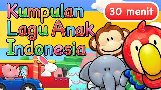 Lagu Anak Indonesia 30 Menit...