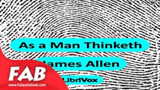 As a Man Thinketh version 2 Full Audiobook by James ALLEN by Self-Help