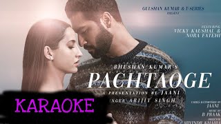 🎤 Pachtaoge (Arijit Singh) - KARAOKE With Lyrics | Jaani, B Praak | Latest Bollywood Track 2019