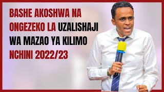 Hussein Bashe Akoshwa na Ongezeko la Uzalishaji wa Mazao ya Kilimo Nchini Msimu 2022/23