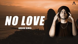 No Love | Deep House Mix | Shubh | Ansick