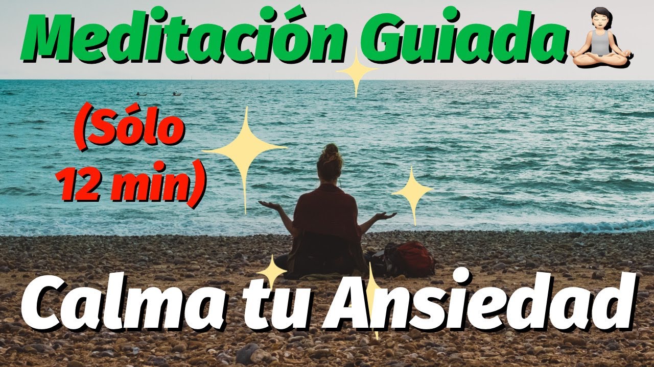 Meditación Para La Ansiedad Y El Estrés 🧘‍♀️(Meditación Guiada) - YouTube