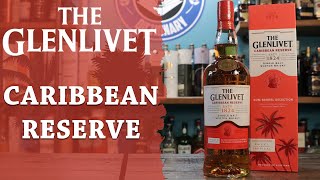 Reviewing The Glenlivet Caribbean Reserve Whisky