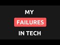 My Failures as a Software Engineer