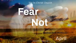 தன் பிழைகளை உணருகிறவன் யார்?||Fear Not|| Bishop.Seth Mathews||(19.04.2022)|| Life In Christ Church||