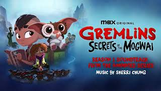 Gremlins: Secrets of the Mogwai Soundtrack | Just Be Brave - Sherri Chung | WaterTower