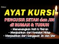 AYAT KURSI ~ TOLAK BALA KESUSAHAN HIDUP, TOLAK BALA PENYAKIT YANG ADA DI TUBUH, TOLAK BALA MUSIBAH