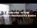 Campaign - Future // Choreography By Haruo Solis // Hip Hop Basic (Class Video) // #TFSPERU