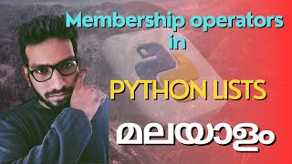 Membership Operators in Python Lists: A Comprehensive Guide | Python membership operators malayalam