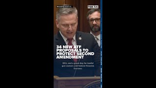 34 Proposals From Atf To Protect Second Amendment