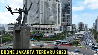 Drone Terbaru Bundaran HI Jakarta 2023, Ada Penampilan Yang Beda di Jalan Sudirman - MH Thamrin