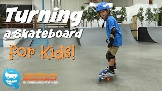How to Turn your Skateboard for Kids