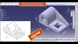 CATIA V5 Isometric view with Dimensions (Functional Tolerance and Annotation).