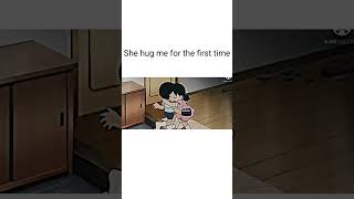 she hug me for the first time  Nobita and Shizuka